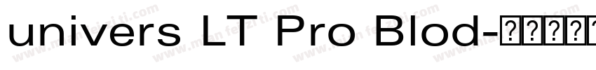 univers LT Pro Blod字体转换